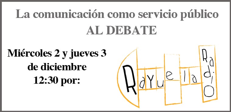 La comunicación como servicio público al debate en Rayuela Radio