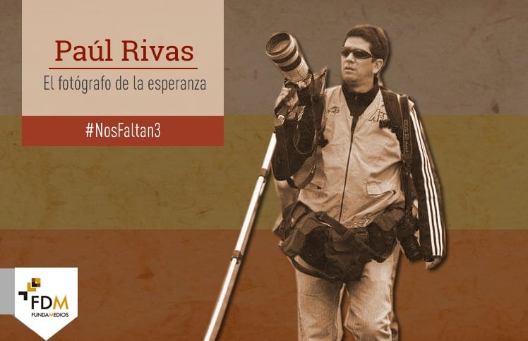 Paúl Rivas: El fotógrafo de la esperanza