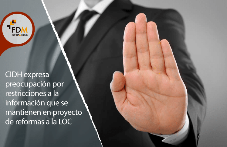 CIDH expresa preocupación por restricciones a información que se mantienen en proyecto de reformas a la LOC