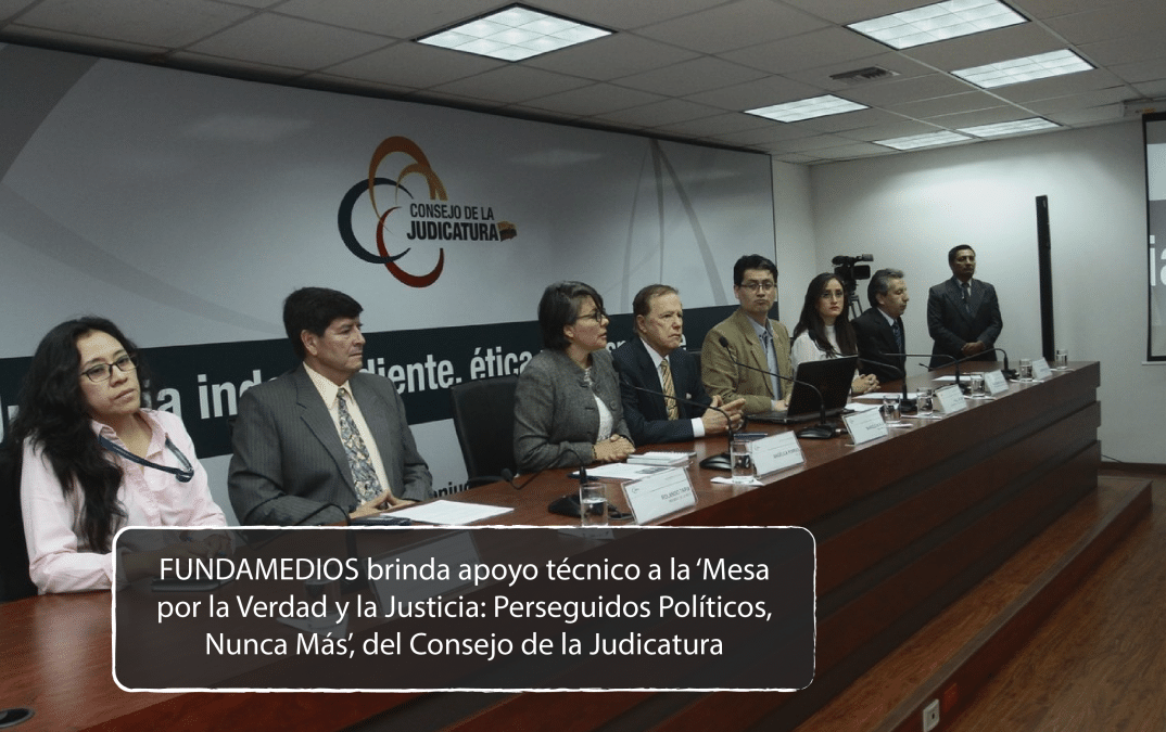 FUNDAMEDIOS brinda apoyo técnico a la ‘Mesa por la Verdad y la Justicia: Perseguidos Políticos, Nunca Más’, del Consejo de la Judicatura