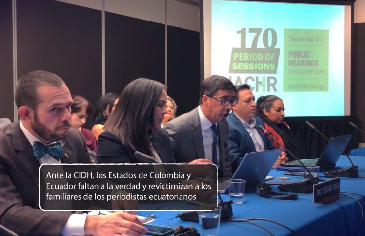 Ante la CIDH, los Estados de Colombia y Ecuador faltan a la verdad y revictimizan a los familiares de los periodistas ecuatorianos