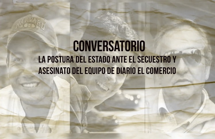La postura del Estado ante el caso del equipo de Diario El Comercio se analizará en un conversatorio en La Estación