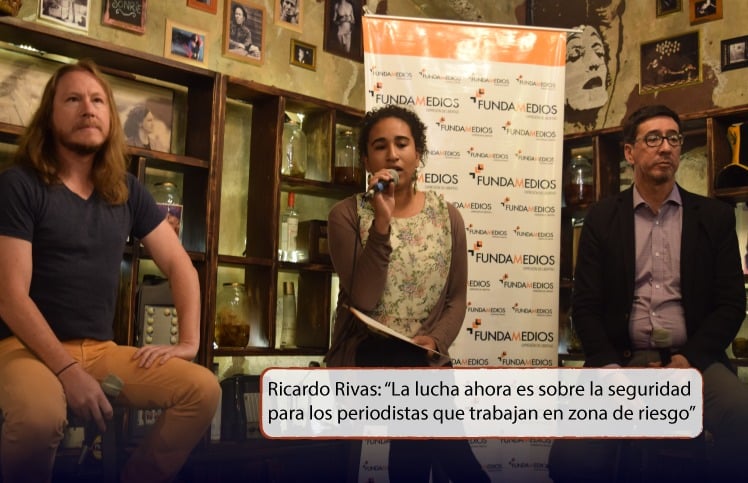Ricardo Rivas: “La lucha ahora es sobre la seguridad para los periodistas que trabajan en zona de riesgo”