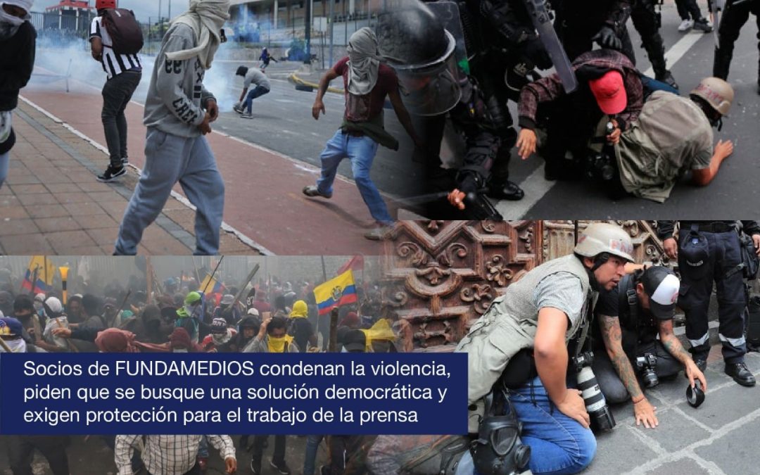 Socios de FUNDAMEDIOS condenan la violencia, piden que se busque una solución democrática y exigen protección para el trabajo de la prensa