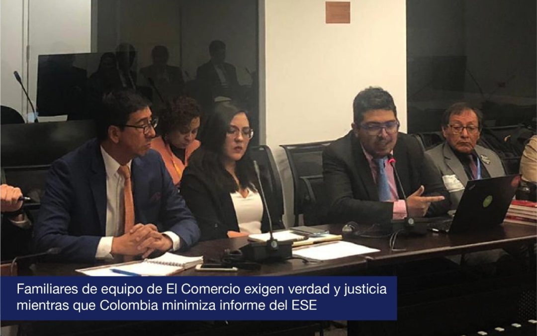 Familiares de equipo de El Comercio exigen verdad y justicia mientras que Colombia minimiza informe de ESE 