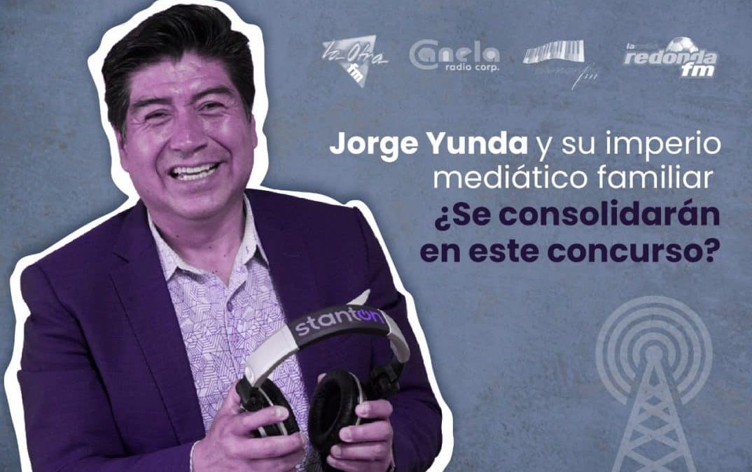 Jorge Yunda y su imperio mediático familiar ¿se consolidarán en este concurso?