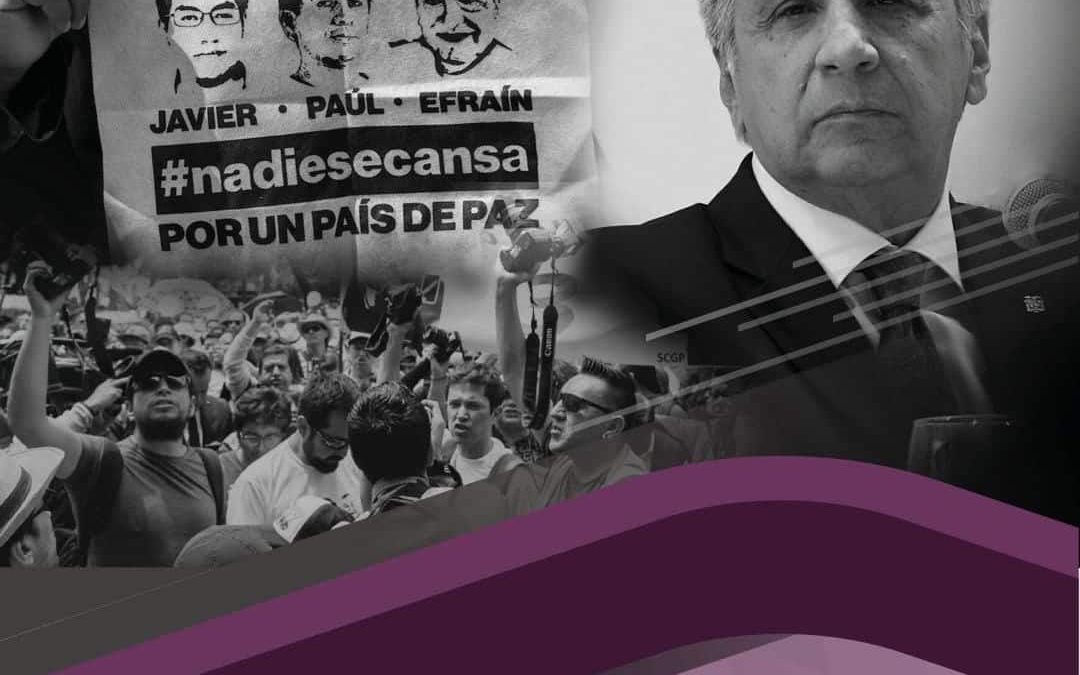 Durante el Gobierno de Lenin Moreno 1702 periodistas y medios de comunicación fueron agredidos. El asesinato de Nos Faltan 3 fue el caso emblemático