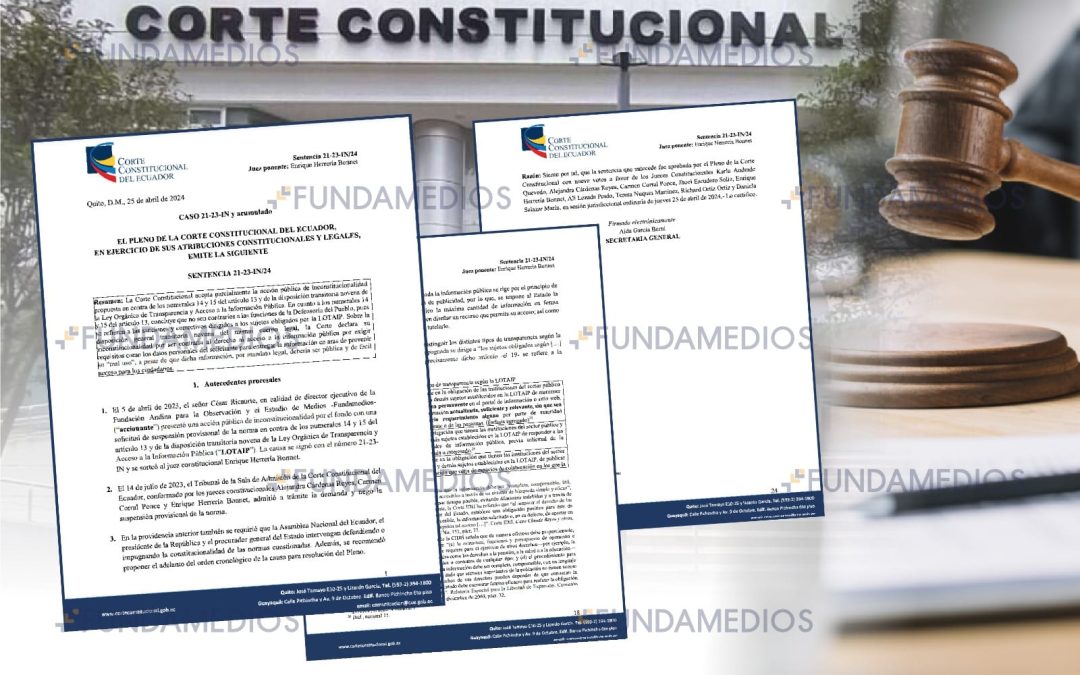 La Corte Constitucional acepta parcialmente la demanda de inconstitucionalidad presentada por Fundamedios sobre la LOTAIP
