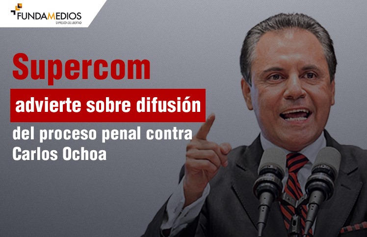 Supercom pretende que no se difunda información del proceso penal por el que se investiga a Carlos Ochoa