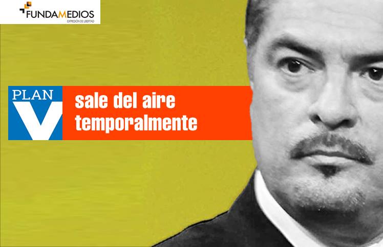 Plan V sale del aire temporalmente tras maniobras censuradoras de la Secom