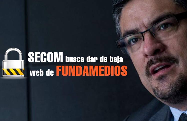 Secretaría de Comunicación busca dar de baja portal web de Fundamedios mediante reclamos de propiedad intelectual