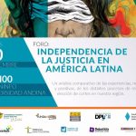 Foro Independencia de la justicia en América Latina