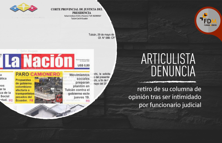 Articulista denuncia retiro de su columna de opinión tras ser intimidado por funcionario judicial