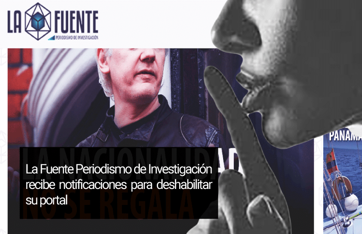La Fuente Periodismo de Investigación recibe notificaciones para deshabilitar su portal