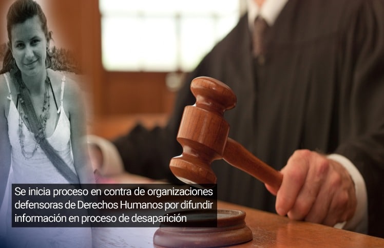 Se inicia proceso en contra de organizaciones defensoras de Derechos Humanos por difundir información en proceso de desaparición de Juliana Campoverde