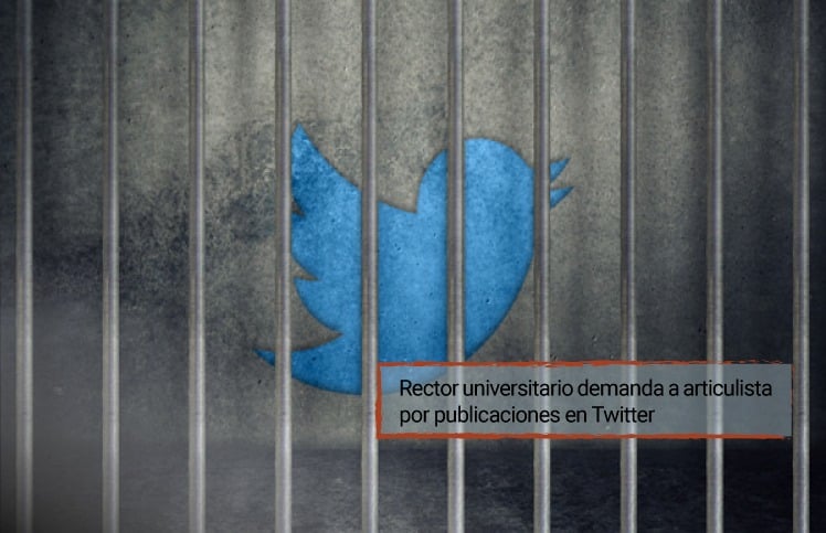 Actualización: Rector universitario demanda a articulista por publicaciones en Twitter