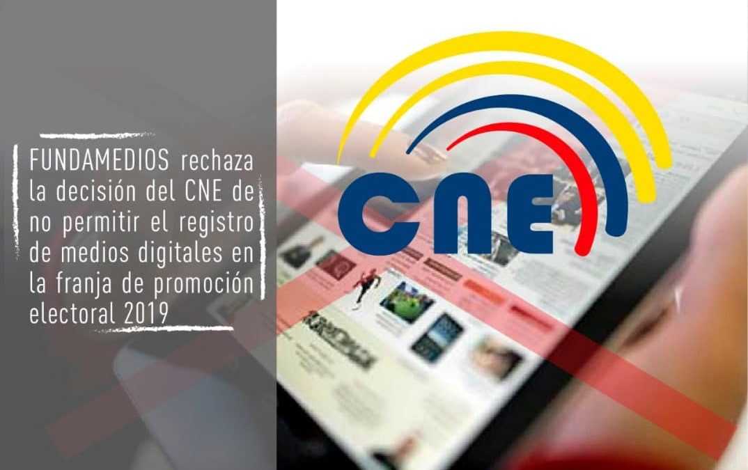 Es malo para la democracia que se obstaculice la participación de medios digitales en la promoción electoral, señala Fundamedios