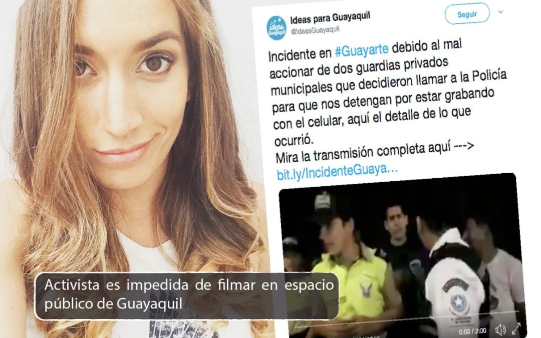 Activista es impedida de filmar en espacio público de Guayaquil