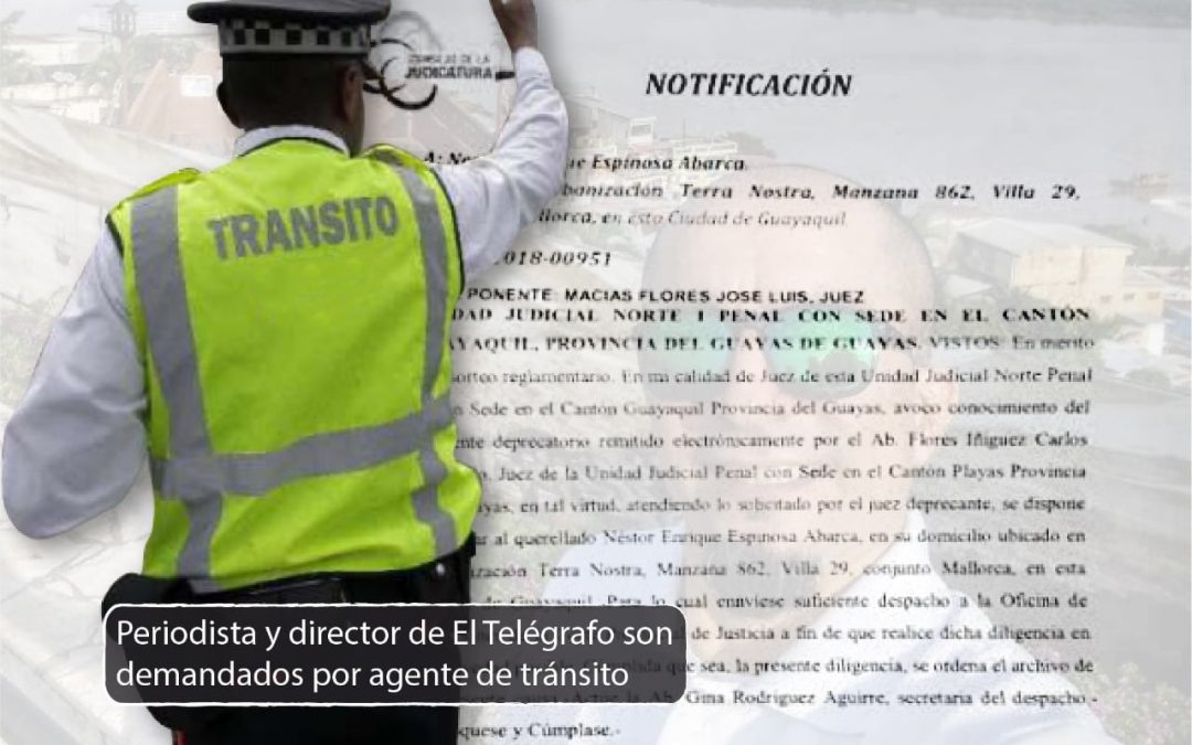 Periodista y director de El Telégrafo son demandados por agente de tránsito