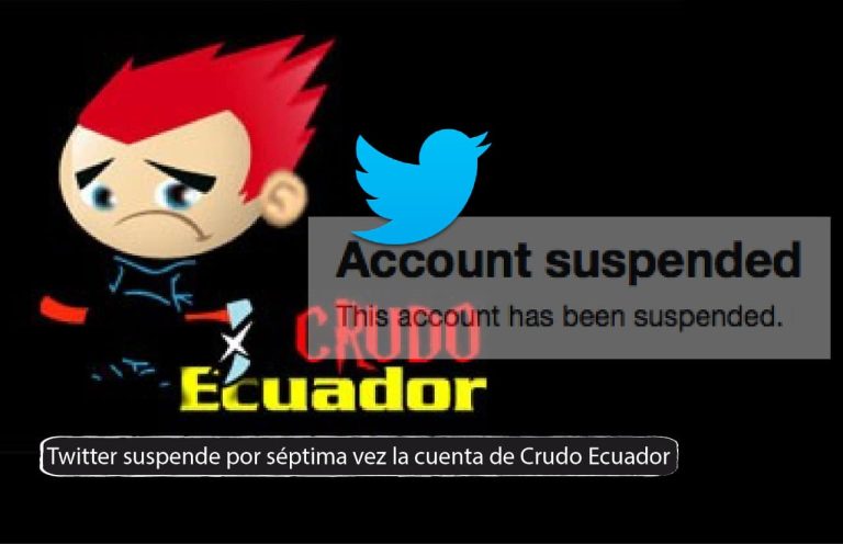Twitter suspende por séptima vez la cuenta de Crudo Ecuador