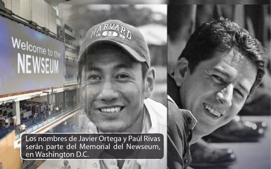 Los nombres de Javier Ortega y Paúl Rivas serán parte del Memorial del Newseum, en Washington D.C.