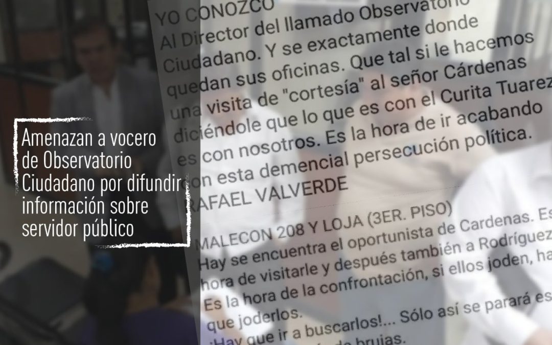 Vocero de Observatorio Ciudadano recibe amenazas por difundir información sobre funcionario público