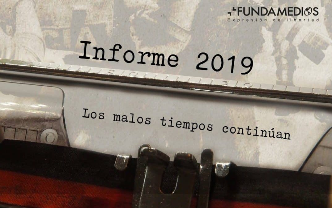 Informe 2019: Los malos tiempos continúan